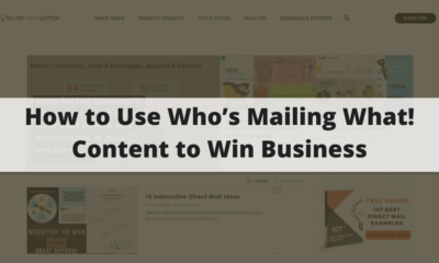 How to Use Who’s Mailing What! Content to Win Business