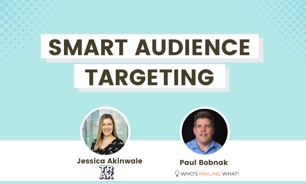 Meet the Mailers: Smart Audience Targeting - Blog | Who's Mailing What!