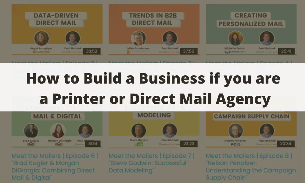 How to Build a Business if you are a Printer or Direct Mail Agency