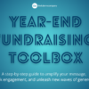 Year-End Fundraising Toolbox